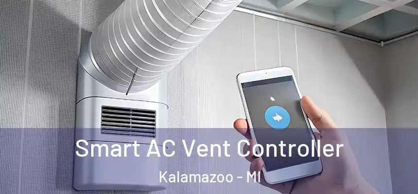 Smart AC Vent Controller Kalamazoo - MI